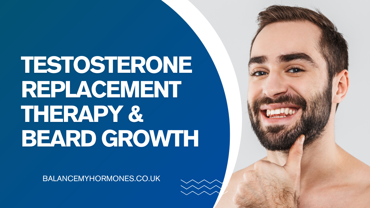 Testosterone Replacement Therapy and Beard Growth