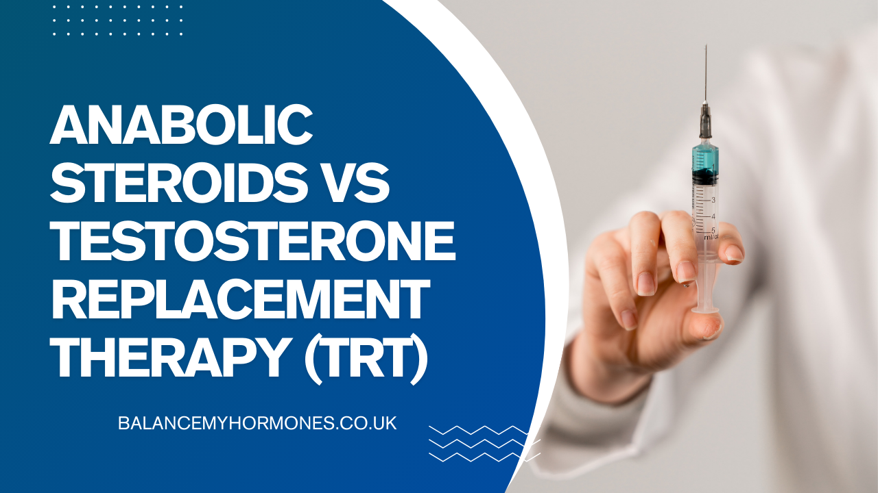 Anabolic Steroids VS Testosterone Replacement Therapy (TRT)
