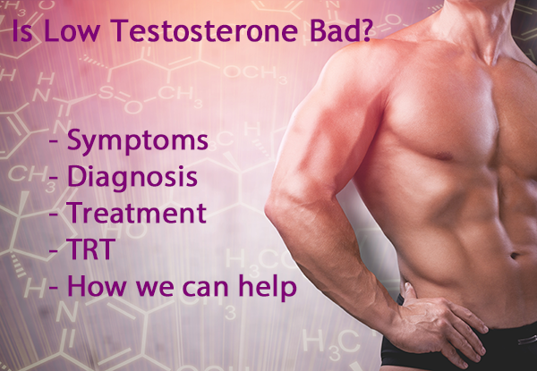 Is Low Testosterone Bad?