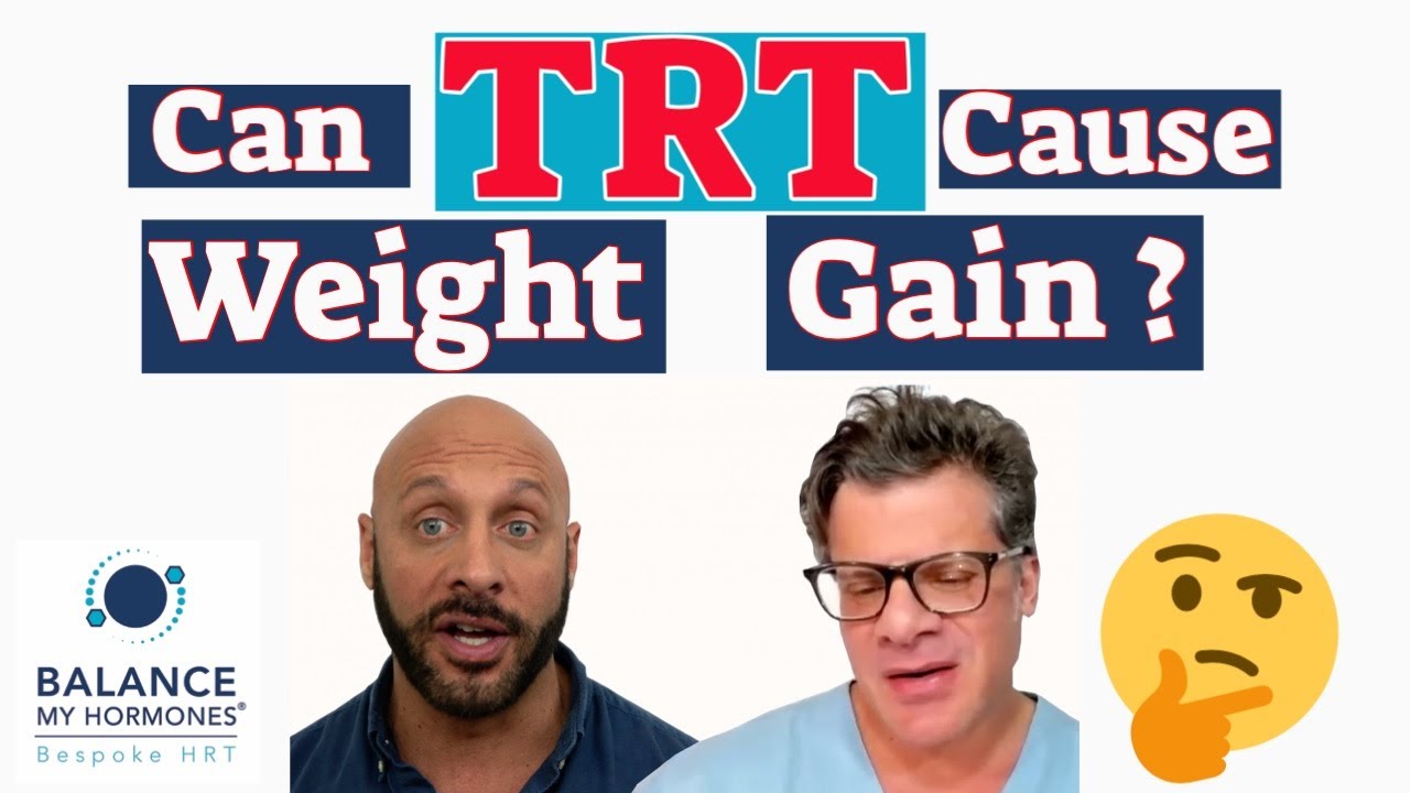 Can TRT cause Weight Gain? Does Testosterone cause Fat Loss or Lean