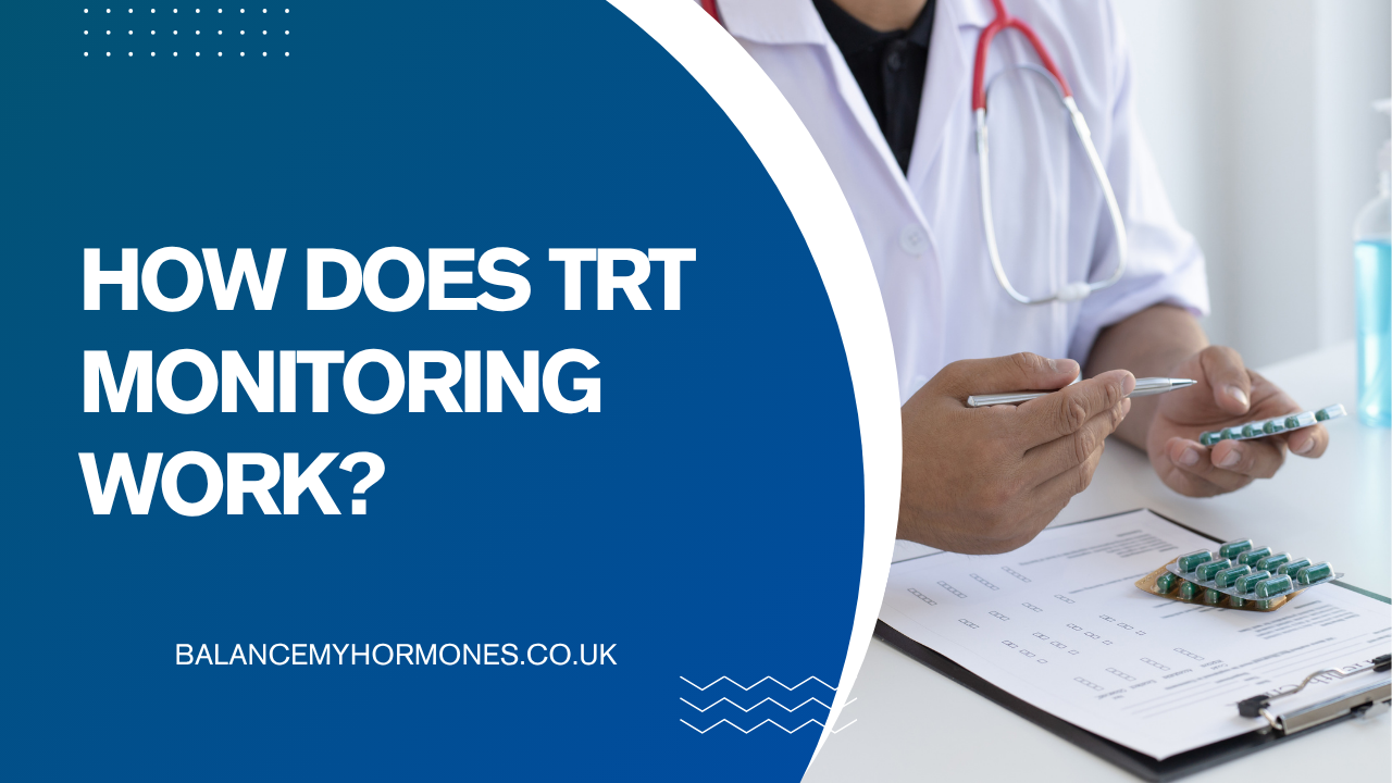 How Does TRT Monitoring Work?