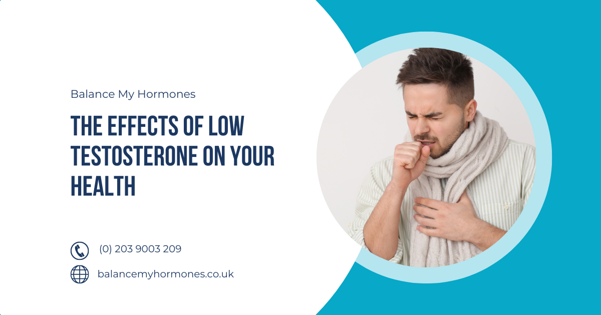 The Effects of Low Testosterone on Your Health