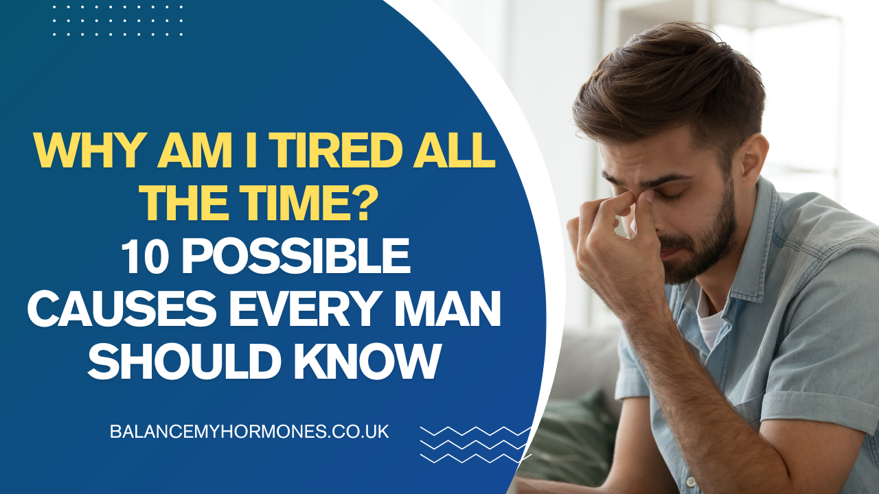 Why Am I Tired All the Time? 10 Possible Causes